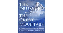 The Drummer and the Great Mountain  A Guidebook to Transforming Adult ADD  ADHD