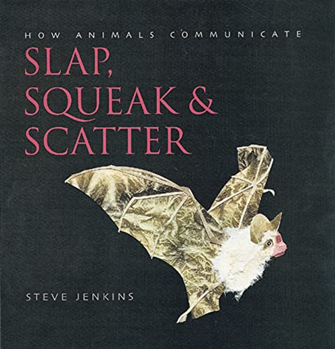 Slap, Squeak and Scatter