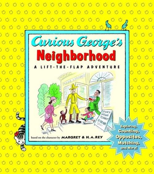 Curious George's Neighborhood: Lift The Flap Adventure