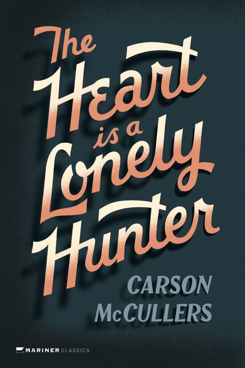 The Heart is a Lonely Hunter: A Novel