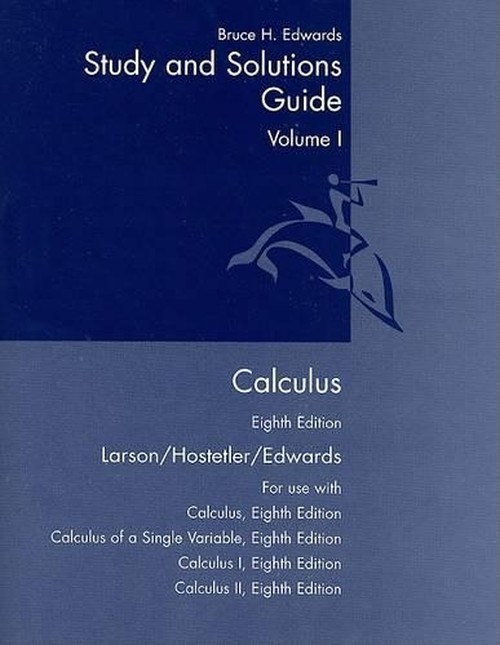 Student Study and Solutions Guide, Volume 1 for Larson/Hostetler/Edwards' Calculus, 8th