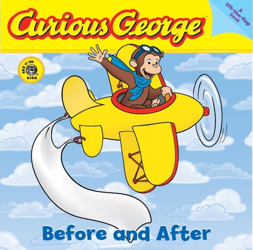Curious George Before And After (Lift-The-Flap Board Book)