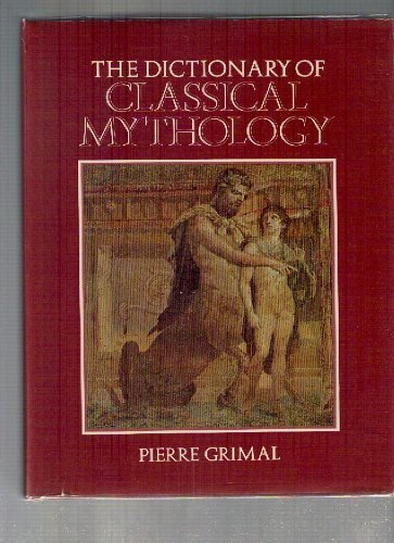 A Dictionary of Classical Mythology