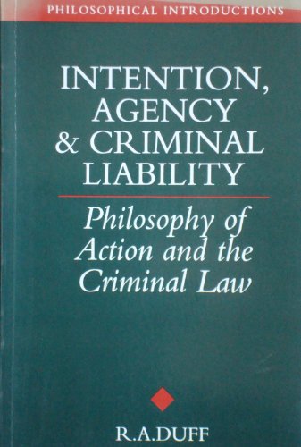 Intention, Agency and Criminal Liability
