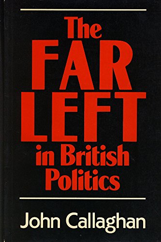 The Far Left in British Politics