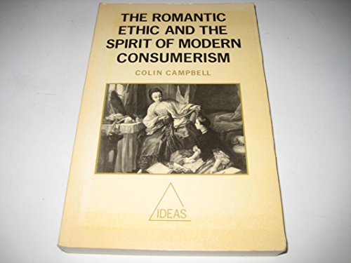 The Romantic Ethic and the Spirit of Modern Consumerism
