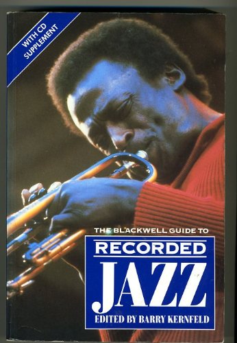 The Blackwell Guide to Recorded Jazz