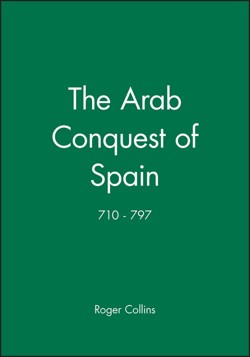 The Arab Conquest of Spain