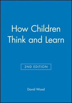 How Children Think and Learn
