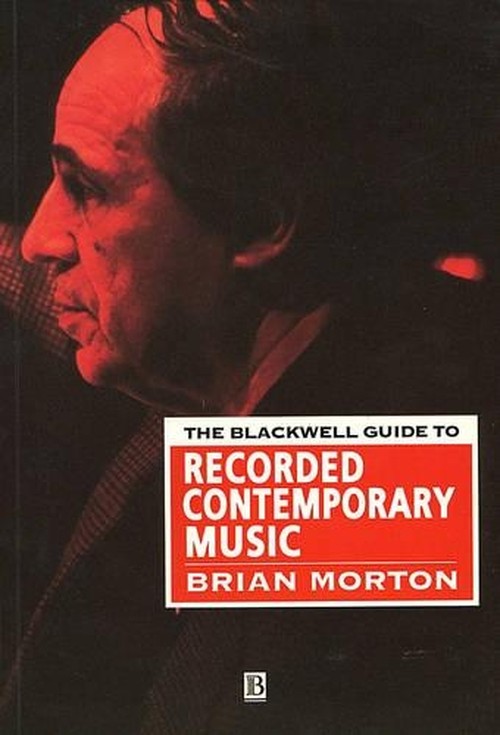 The Blackwell Guide to Recorded Contemporary Music