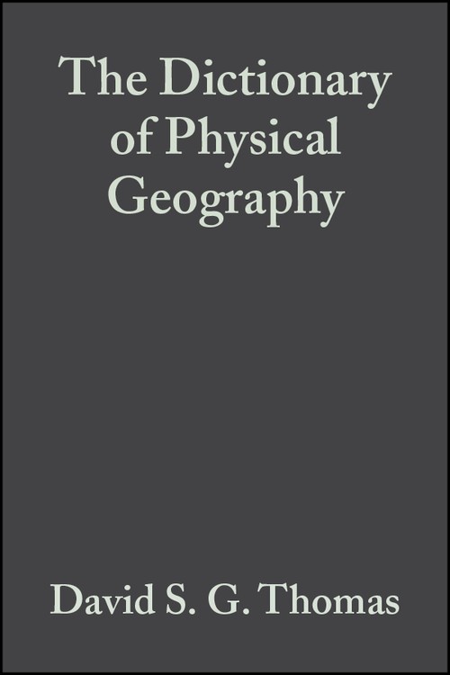 The Dictionary of Physical Geography