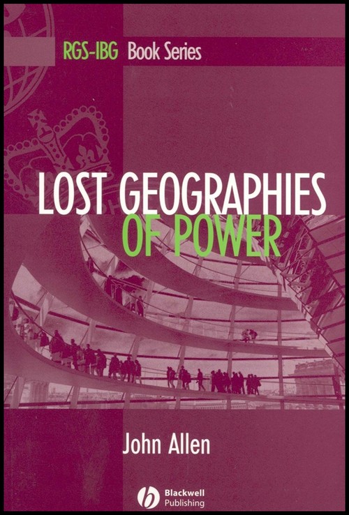Lost Geographies of Power