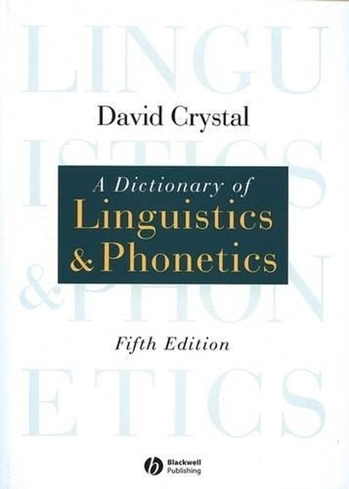 A Dictionary of Linguistics and Phonetics