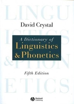 A Dictionary of Linguistics and Phonetics