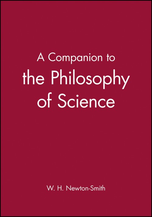 A Companion to the Philosophy of Science