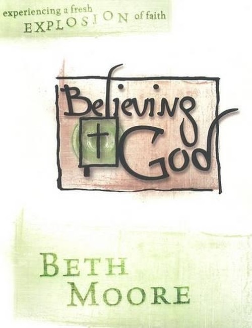 Believing God - Bible Study Book