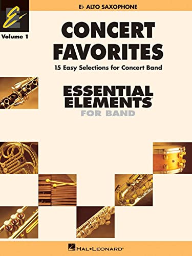 Concert Favorites Vol. 1 - Eb Alto Sax. Concert Band. Part: Essential Elements Band Series