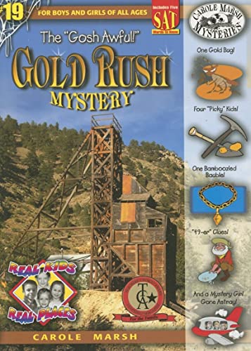 The Gosh Awful! Gold Rush Mystery