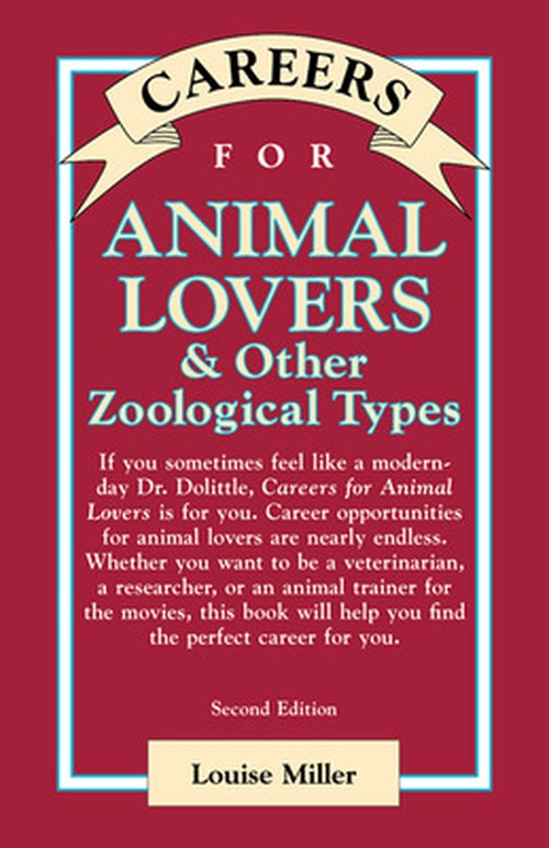 Careers for Animal Lovers & Other Zoological Types