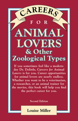 Careers for Animal Lovers & Other Zoological Types