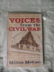 Voices from the Civil War: A Documentary History of the Great American Conflict