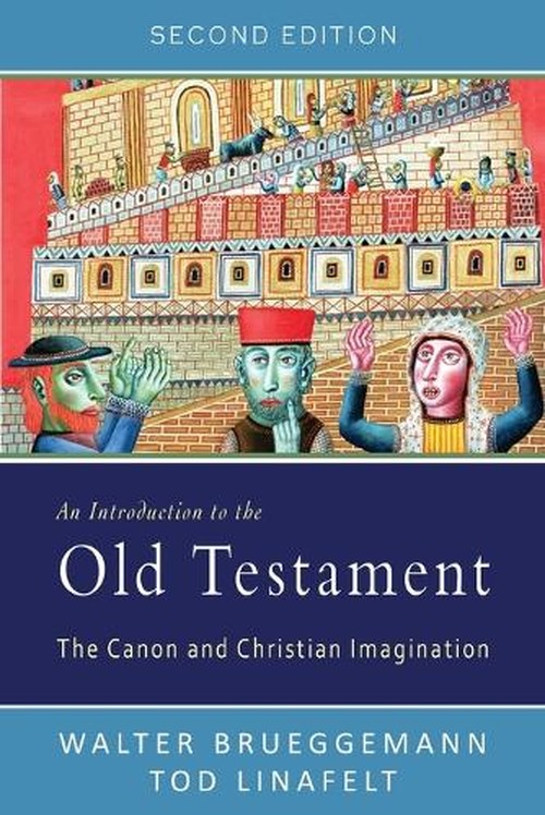 An Introduction to the Old Testament, Second Edition