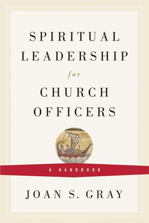 Spiritual Leadership for Church Officers
