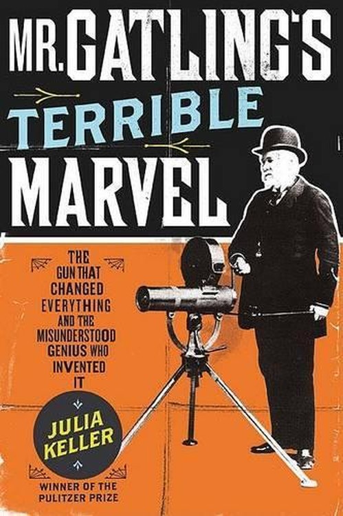 Mr Gatling's Terrible Marvel