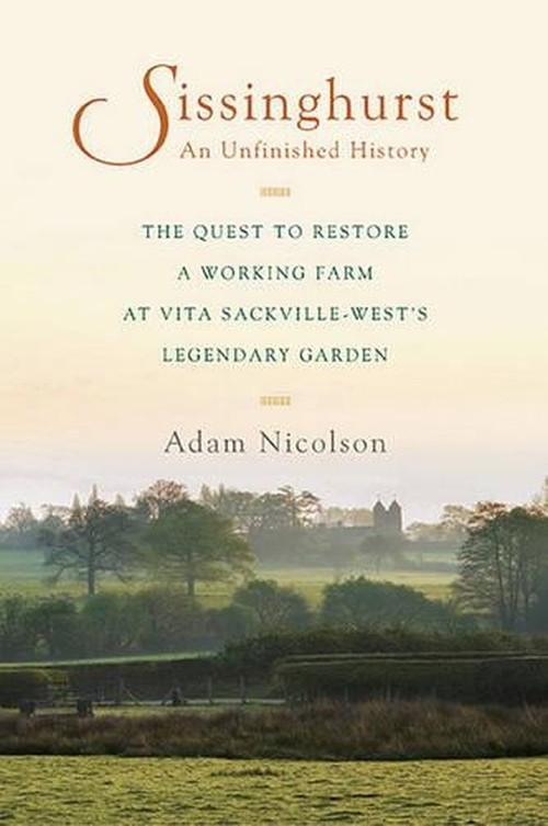 Sissinghurst, an Unfinished History