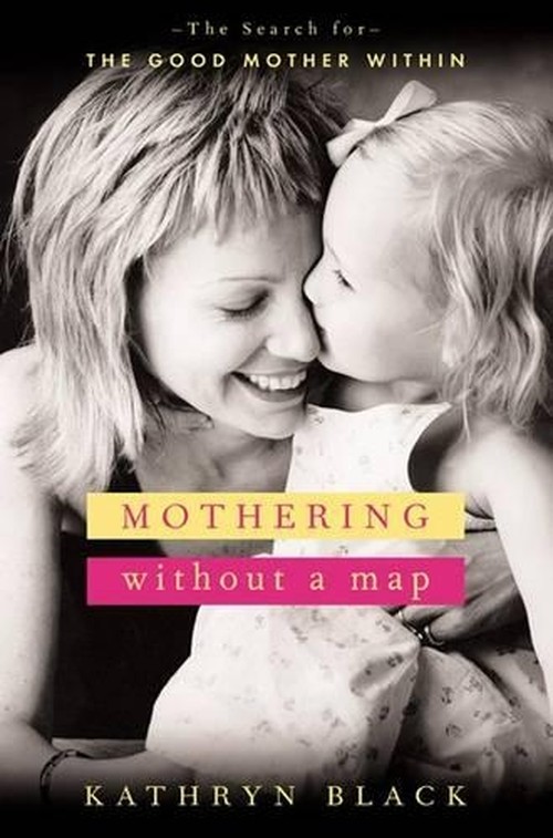 Mothering without a Map
