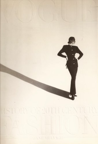 "Vogue" History of Twentieth Century Fashion