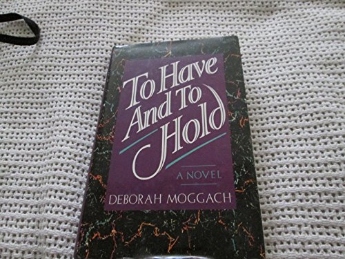 To Have and to Hold