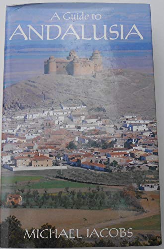 A Guide to Andalusia
