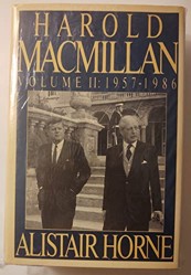 Horne Alistair : Harold Macmillan, Vol II