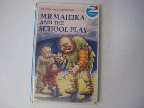 Mr. Majeika and the School Play