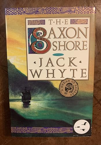 A Dream of Eagles: the Saxon Shore