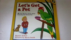 Ziefert Harriet : Let'S Get A Pet