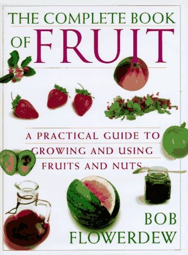The Complete Book of Fruit