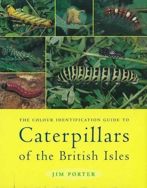 The Colour Identification Guide to Caterpillars of the British Isles