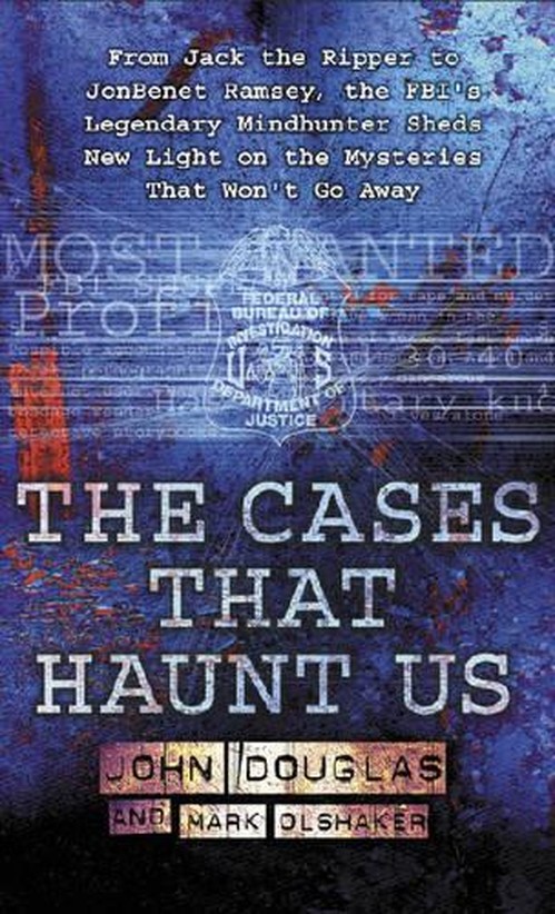 The Cases That Haunt Us