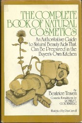 The Complete Book of Natural Cosmetics