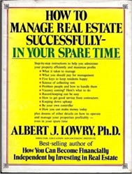 How to Manage Real Estate Successfully--in Your Spare Time