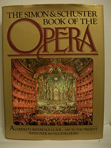 The Simon and Schuster Book of the Opera