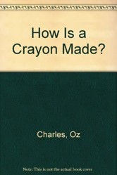 How is a Crayon Made?