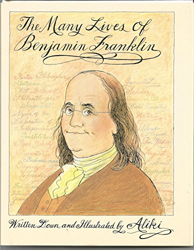 The Many Lives of Benjamin Franklin