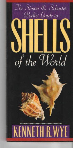 The Simon & Schuster Pocket Guide to Shells of the World