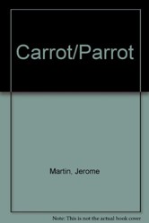 Carrot/Parrot
