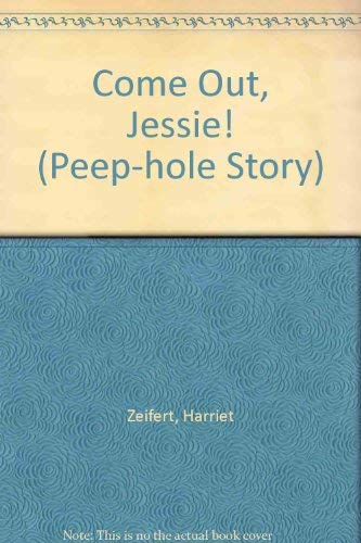 Come Out, Jessie!