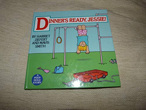 Dinner is Ready, Jessie!