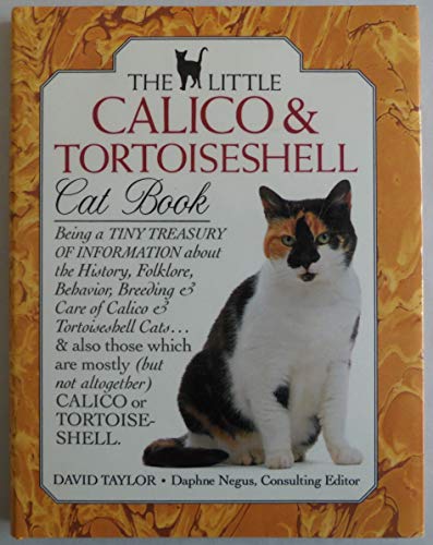The Little Calico & Tortoiseshell Cat Book